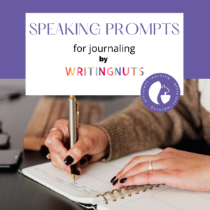 Speaking prompts by Writingnuts